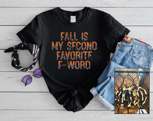 Fall is My Second Favorite F Word short sleeved t-shirt